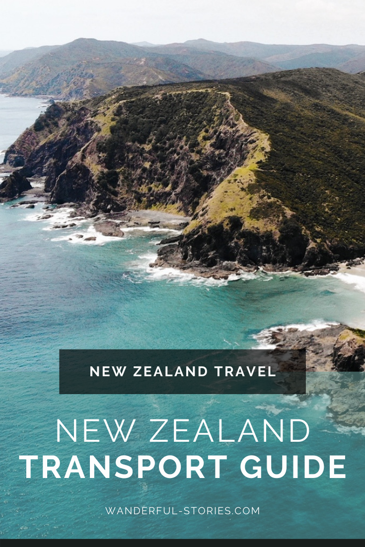 How to travel around New Zealand the complete guide Wanderful Stories
